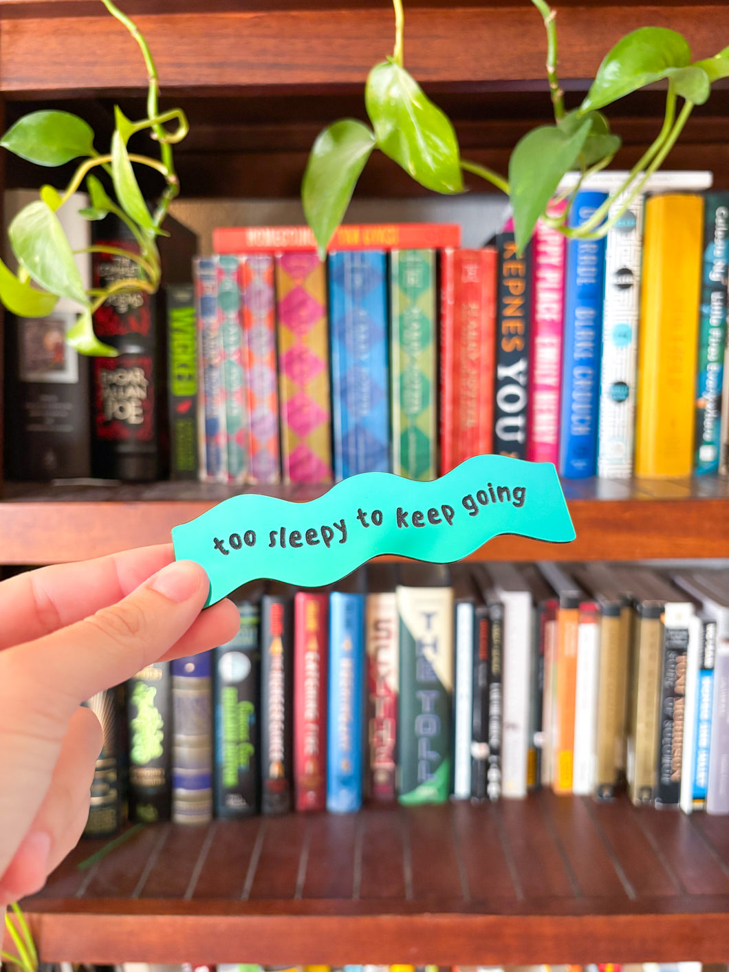 Too Sleepy to Keep Going Bookmark